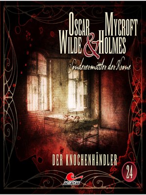 cover image of Oscar Wilde & Mycroft Holmes, Sonderermittler der Krone, Folge 24